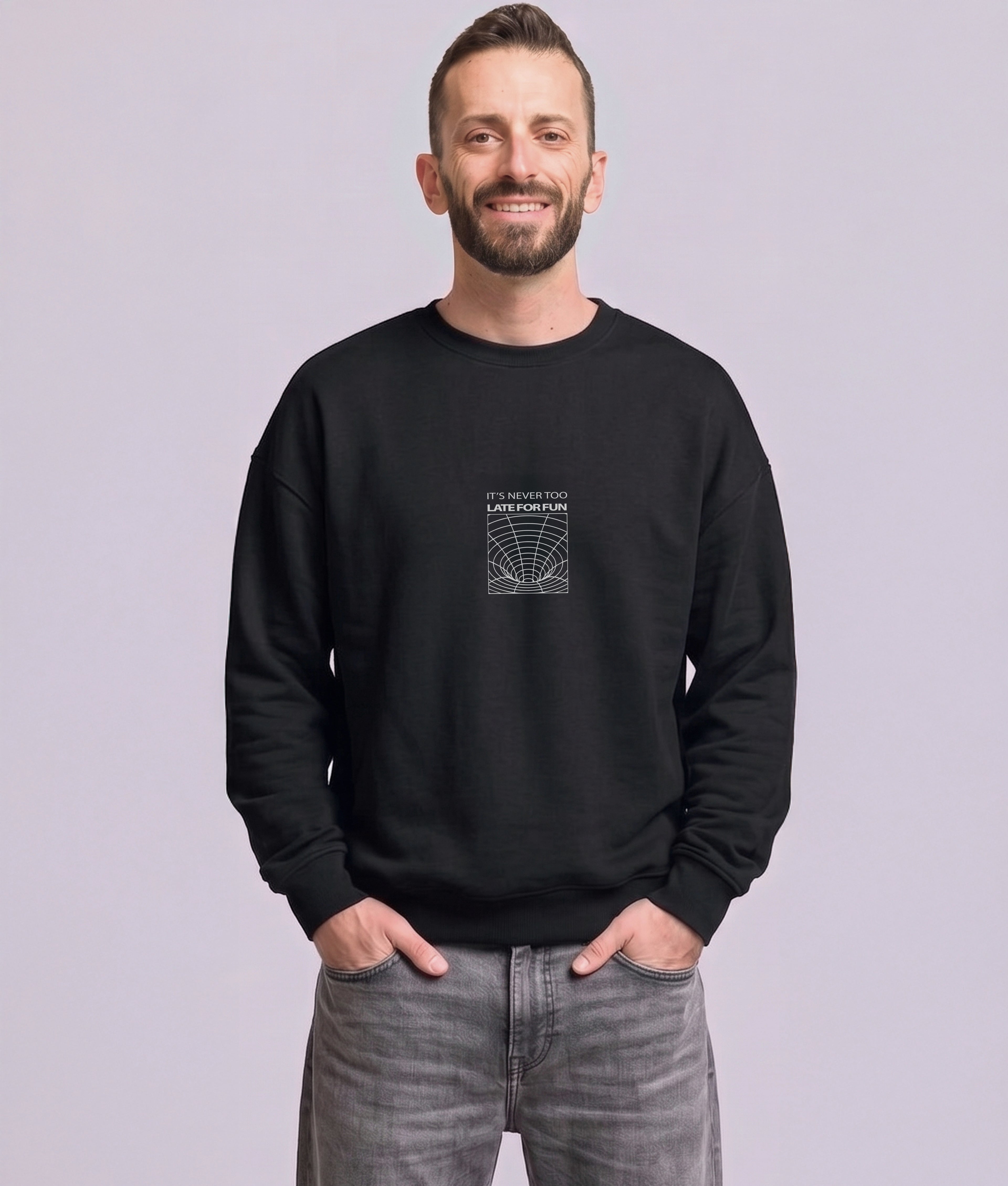 FELPA GIROCOLLO UNISEX IT S NEVER TOO LATE FOR FUN